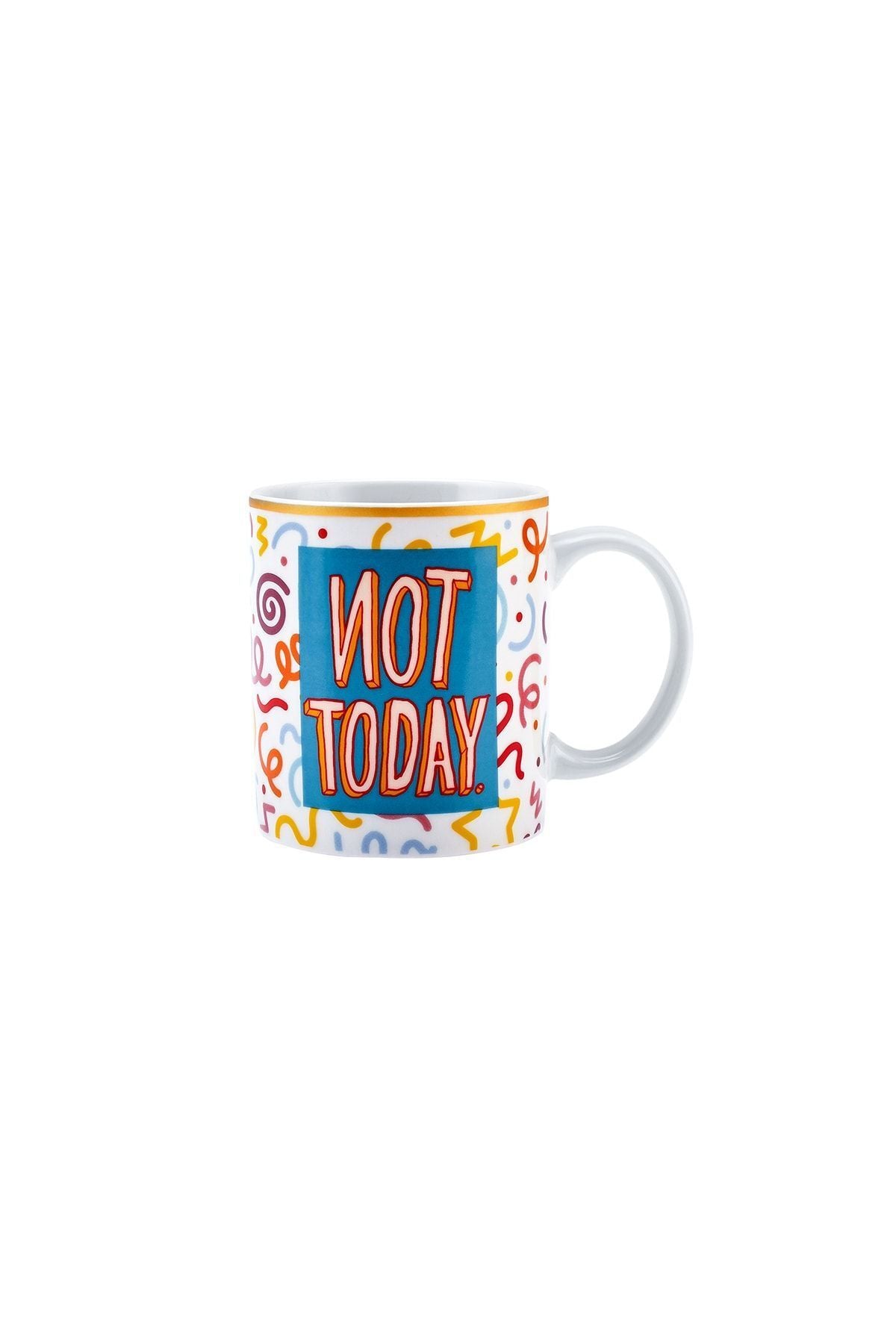 Motto Not Today Mug 360 Ml